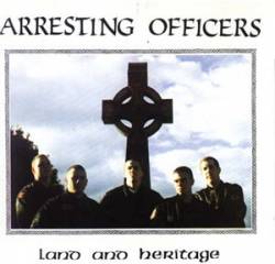 Arresting Officers : Land and Heritage